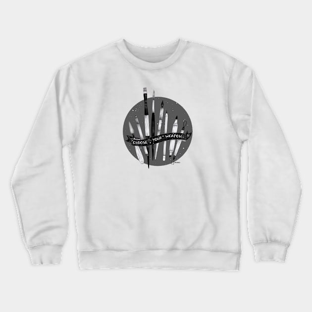 choose your weapon Crewneck Sweatshirt by MOKO